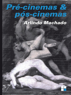 cover image of Pré-cinemas & pós-cinemas